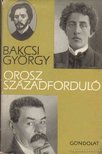 BAKCSI GYÖRGY - Orosz századforduló [antikvár]