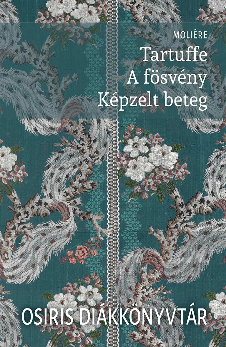 MOLIÉRE - Tartuffe - A fösvény - Képzelt beteg