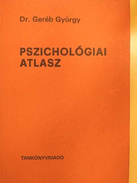 Dr. Geréb György - Pszichológiai atlasz [antikvár]