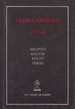 BENKE LÁSZLÓ - Vérrel virágzó 1956 [antikvár]
