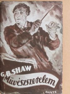 G. B. Shaw - Művészszerelem [antikvár]