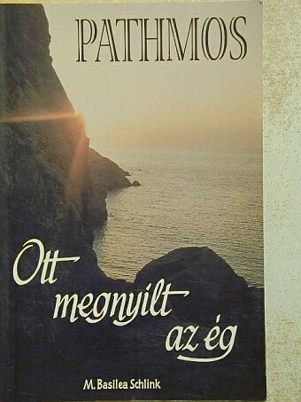 M. Basilea Schlink - Pathmos-Ott megnyílt az ég [antikvár]