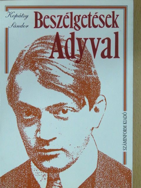 Kopátsy Sándor - Beszélgetések Adyval [antikvár]