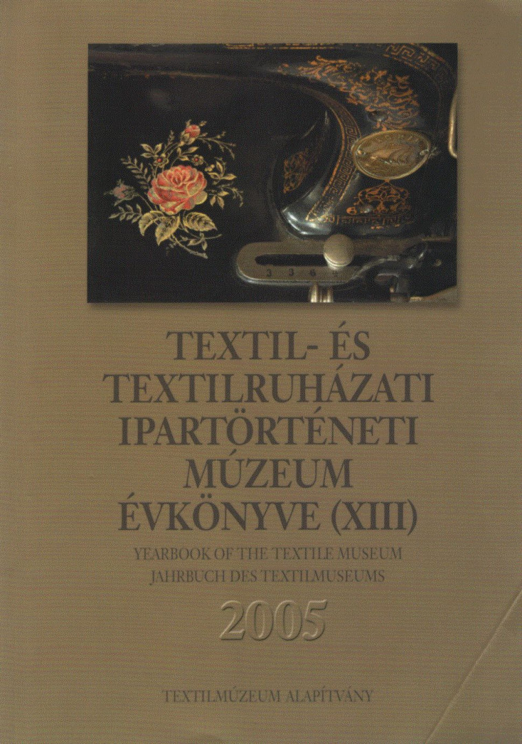Textil- és Textilruházati Ipartörténeti Múzeum évkönyve (XIII) 2005 [antikvár]