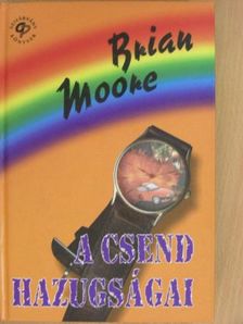 Brian Moore - A csend hazugságai [antikvár]