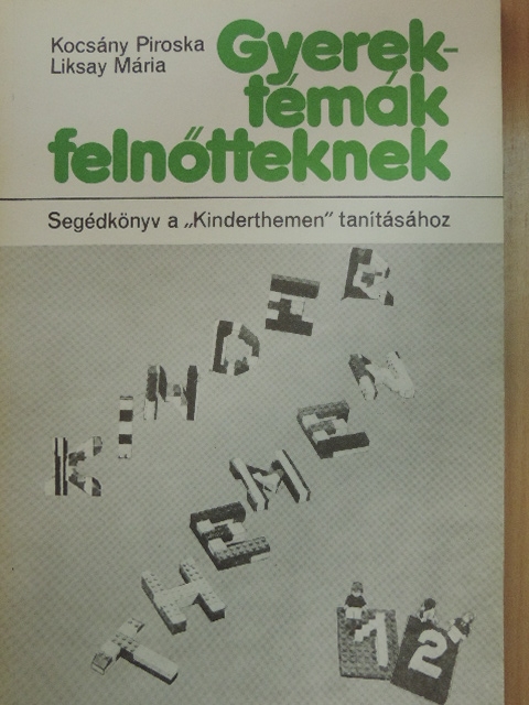 Kocsány Piroska - Gyerektémák felnőtteknek [antikvár]