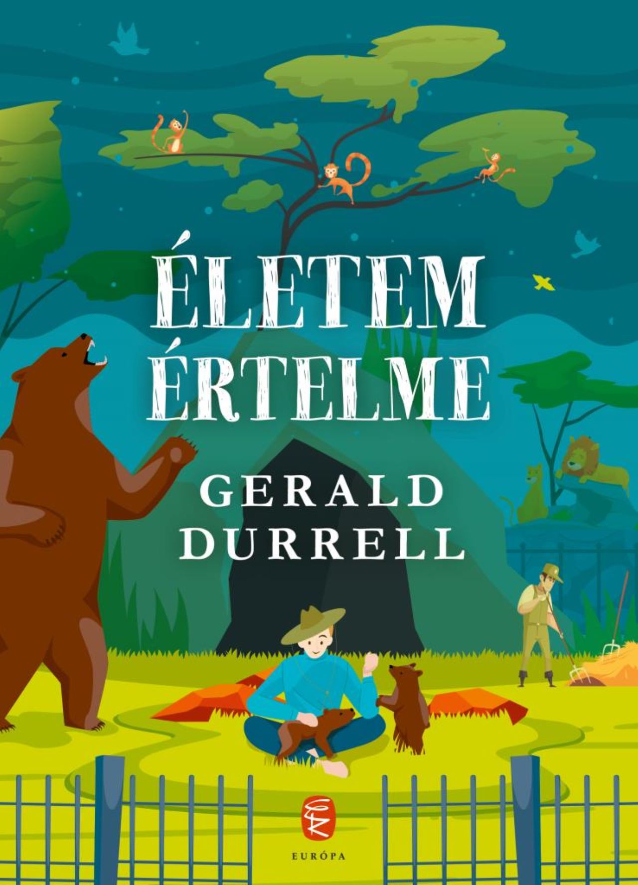 Gerald Durrell - Életem értelme