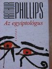 Arthur Phillips - Az egyiptológus [antikvár]
