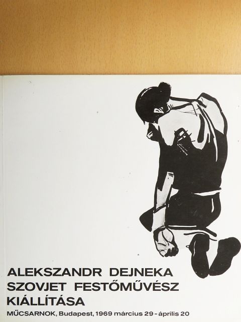 Alekszandr Dejneka szovjet festőművész kiállítása [antikvár]