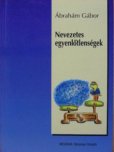 Ábrahám Gábor - Nevezetes egyenlőtlenségek [antikvár]