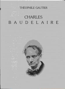 Gautier, Théophile - Charles Baudelaire [antikvár]