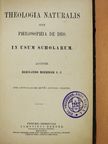Bernardo Boedder S. J. - Theologia naturalis sive philosophia de deo. [antikvár]