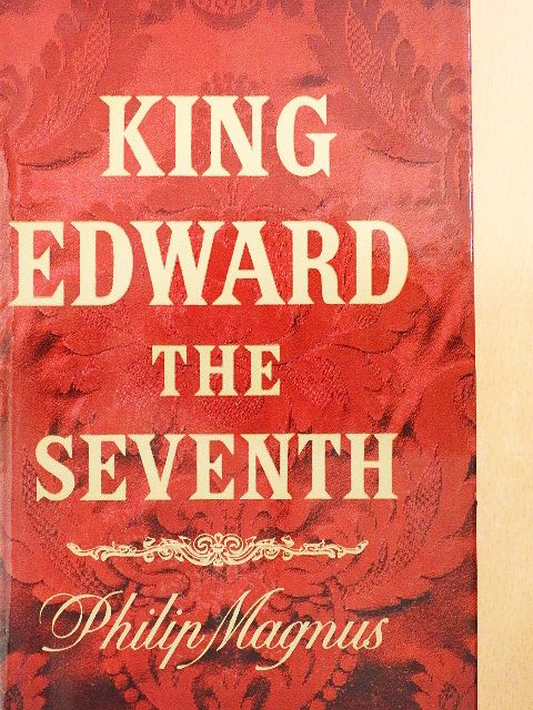 Philip Magnus - King Edward the Seventh [antikvár]