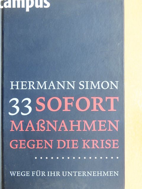 Hermann Simon - 33 Sofortmaßnahmen gegen die Krise [antikvár]