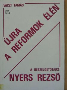 Váczi Tamás - Újra a reformok élén [antikvár]