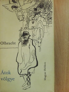 Ivan Olbracht - Átok völgye [antikvár]