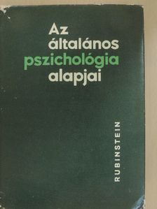 Sz. L. Rubinstein - Az általános pszichológia alapjai II. (töredék) [antikvár]