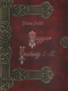 JÓZSA JUDIT - Magyar örökség I-II. (egy kötetben) [antikvár]