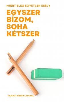 Singh Chahal Ranjot - Egyszer bízom, soha kétszer [eKönyv: epub, mobi]