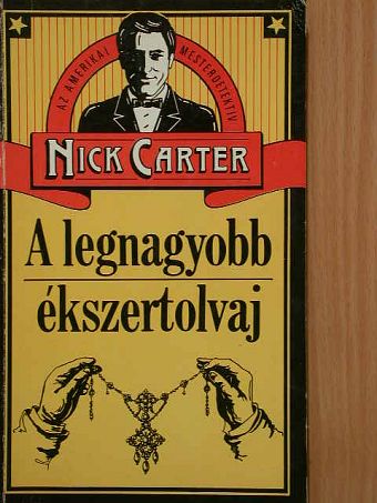 Nick Carter - A legnagyobb ékszertolvaj [antikvár]