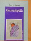 Decsi Tamás - Csecsemőtáplálás [antikvár]