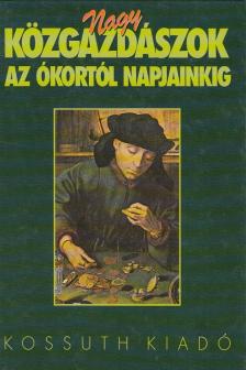 Pányi Béla - Nagy közgazdászok az ókortól napjainkig [antikvár]