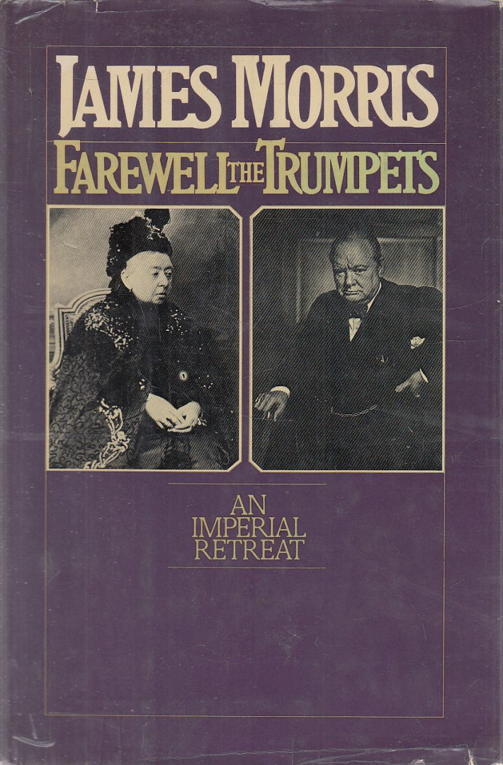 James Morris - Farewell the Trumpets [antikvár]