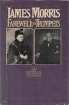 James Morris - Farewell the Trumpets [antikvár]