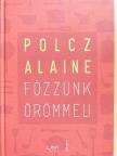Polcz Alaine - Főzzünk örömmel! [antikvár]