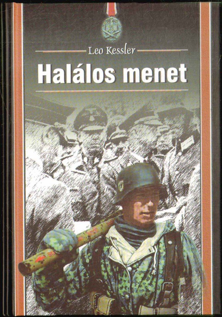 Leo Kessler - Halálos menet [antikvár]