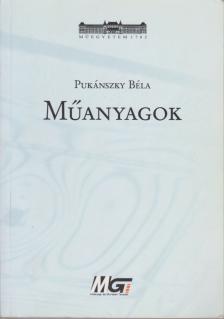 Pukánszky Béla - Műanyagok [antikvár]
