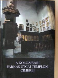 Entz Géza - A kolozsvári Farkas utcai templom címerei [antikvár]