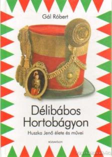 GÁL RÓBERT - Délibábos Hortobágyon [antikvár]