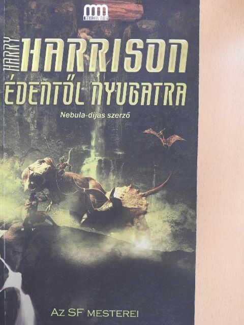 Harry Harrison - Édentől nyugatra [antikvár]