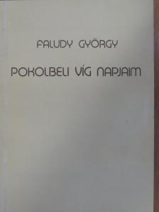 Faludy György - Pokolbeli víg napjaim [antikvár]