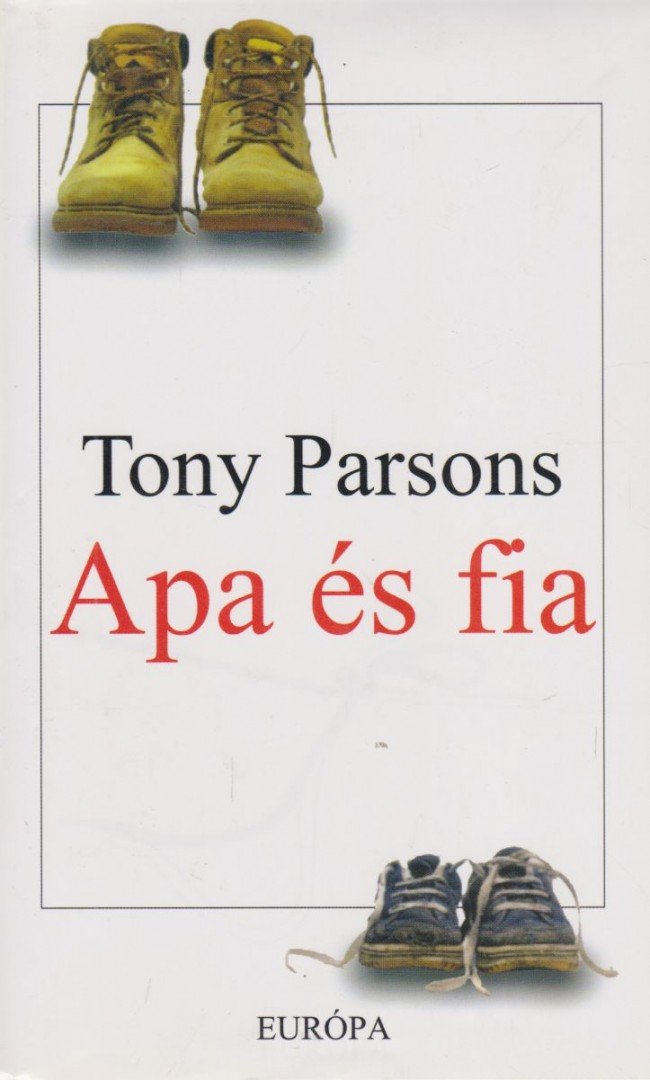 Tony PARSONS - Apa és fia [antikvár]