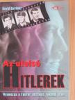 David Gardner - Az utolsó Hitlerek [antikvár]