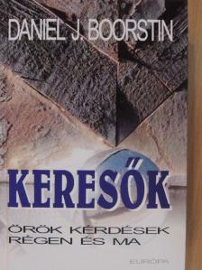 Daniel J. Boorstin - Keresők [antikvár]