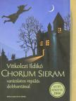 Vitkolczi Ildikó - Chorum Sieram [antikvár]