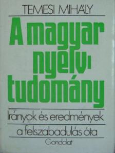 Temesi Mihály - A magyar nyelvtudomány [antikvár]