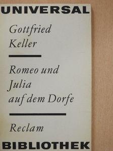 Gottfried Keller - Romeo und Julia auf dem Dorfe [antikvár]