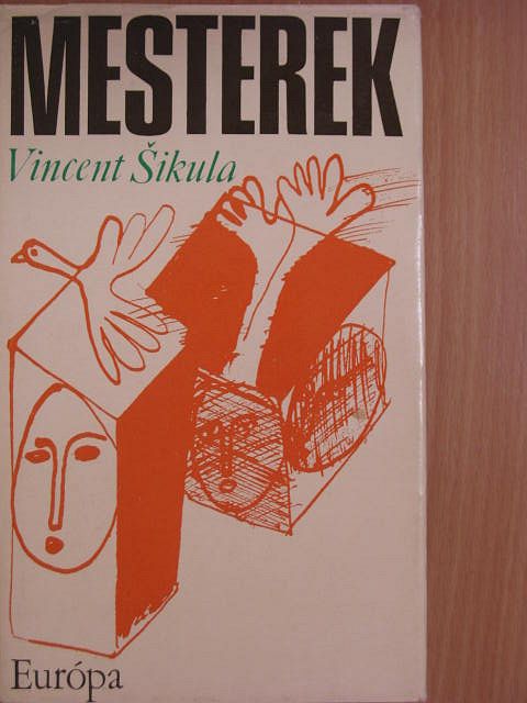 Vincent Sikula - Mesterek [antikvár]