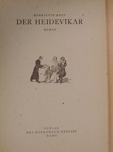 Henriette Brey - Der Heidevikar [antikvár]