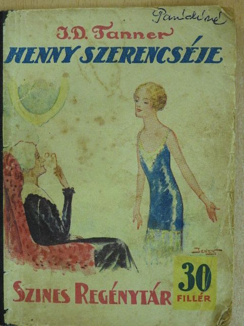 I. D. Tanner - Henny szerencséje [antikvár]