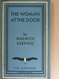 Warwick Deeping - The woman at the door [antikvár]