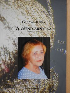 Gulyás Ilona - A csend árnyéka (dedikált példány) [antikvár]