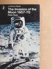 Peter Ryan - The Invasion of the Moon  [antikvár]