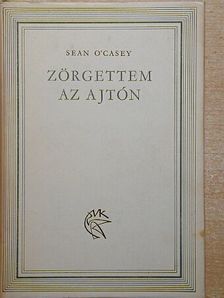 Sean O'Casey - Zörgettem az ajtón [antikvár]
