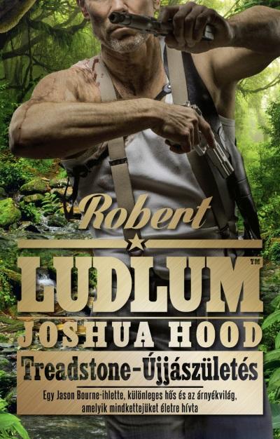 Robert Ludlum - Treadstone - Újjászületés