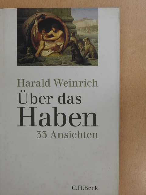 Harald Weinrich - Über das Haben [antikvár]